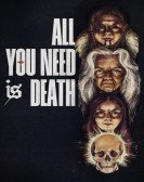 poster_all-you-need-is-death_tt27562761.jpg Free Download