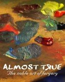 poster_almost-true-the-noble-art-of-forgery_tt0778610.jpg Free Download