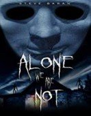 Alone We Are Not poster