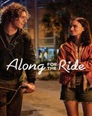 poster_along-for-the-ride_tt14506528.jpg Free Download