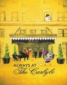 Always at The Carlyle Free Download