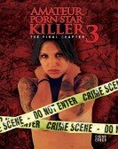 poster_amateur-porn-star-killer-3-the-final-chapter_tt1316577.jpg Free Download