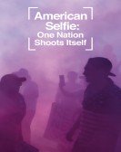 poster_american-selfie-one-nation-shoots-itself_tt11379362.jpg Free Download