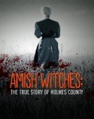 Amish Witches: The True Story of Holmes County Free Download