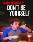 Amy Schumer Presents Mark Normand: Don't Be Yourself Free Download