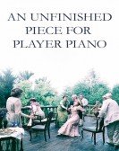 poster_an-unfinished-piece-for-player-piano_tt0076446.jpg Free Download