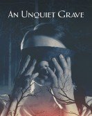 poster_an-unquiet-grave_tt10332690.jpg Free Download