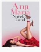 poster_ana-maria-in-novela-land_tt4174526.jpg Free Download