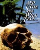 poster_and-the-sea-will-tell_tt0101345.jpg Free Download