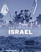 And There Was Israel poster