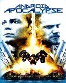 poster_android-apocalypse_tt0470023.jpg Free Download