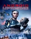 poster_android-uprising_tt13033662.jpg Free Download