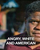 Angry, White and American Free Download