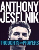 Anthony Jeselnik: Thoughts and Prayer Free Download