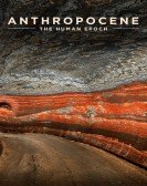 poster_anthropocene-the-human-epoch_tt8399690.jpg Free Download