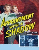 poster_appointment-with-a-shadow_tt0051370.jpg Free Download