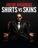 Archie Maddocks: Shirts vs Skins poster