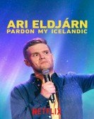 poster_ari-eldjarn-pardon-my-icelandic_tt10277516.jpg Free Download