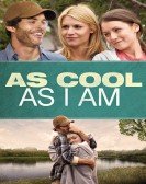 As Cool as I Am (2013) Free Download