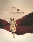 poster_as-in-heaven_tt13269616.jpg Free Download