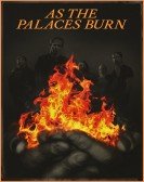 As the Palaces Burn Free Download