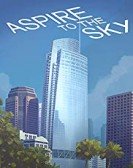 poster_aspire-to-the-sky-the-wilshire-grand-story_tt8230642.jpg Free Download