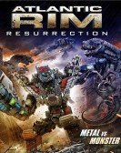 Atlantic Rim: Resurrection (2018) Free Download