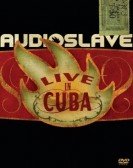 Audioslave - Live in Cuba Free Download