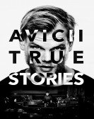 Avicii: True Stories (2017) Free Download