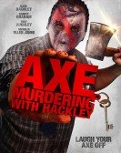 Axe Murdering with Hackley poster