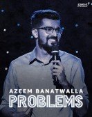 poster_azeem-banatwalla-problems_tt9569212.jpg Free Download