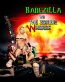 poster_babezilla-vs-the-zombie-whorde_tt21603458.jpg Free Download