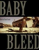 poster_baby-bleed_tt3302488.jpg Free Download