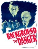 poster_background-to-danger_tt0035659.jpg Free Download