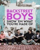 poster_backstreet-boys-show-em-what-youre-made-of_tt2712154.jpg Free Download