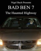 Bad Ben 7: The Haunted Highway Free Download