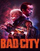 poster_bad-city_tt21243618.jpg Free Download