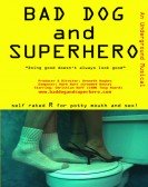 Bad Dog and Superhero Free Download