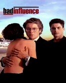 poster_bad-influence_tt0099091.jpg Free Download