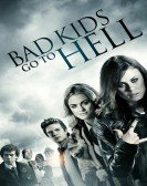 poster_bad-kids-go-to-hell_tt1865573.jpg Free Download