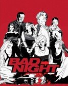 poster_bad-night_tt4437046.jpg Free Download