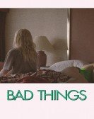 poster_bad-things_tt27542845.jpg Free Download