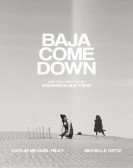 Baja Come Down Free Download