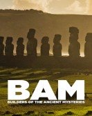 BAM: Builders of the Ancient Mysteries Free Download