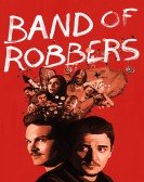 Band of Robbers Free Download