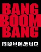 Bang, Boom, Bang Free Download