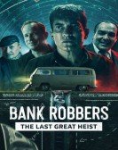 Bank Robbers: The Last Great Heist Free Download