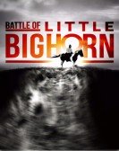 poster_battle-of-little-bighorn_tt11634288.jpg Free Download