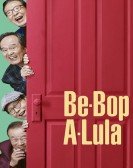 poster_be-bop-a-lula_tt8183386.jpg Free Download