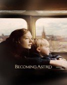 poster_becoming-astrid_tt6433456.jpg Free Download